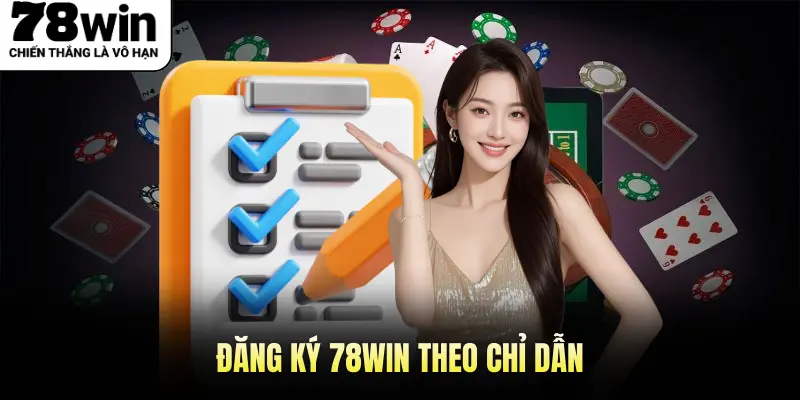 Đăng Ký 78win Theo Chỉ Dẫn