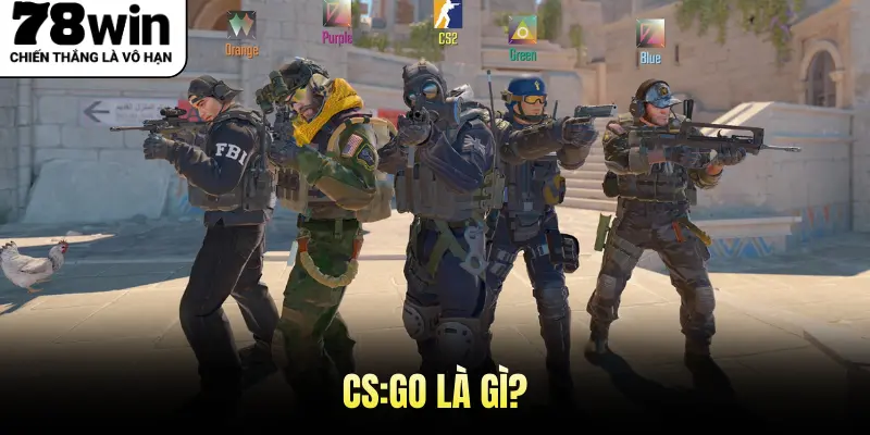 CS:GO là gì?